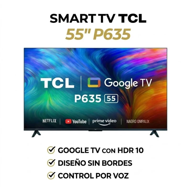 📺✨ SMART TV TCL 55” P635 – Google TV + HDR10 🔥