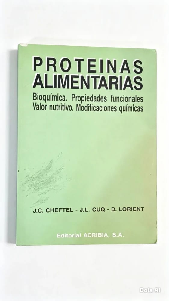 Proteínas Alimentarias-J.C Cheftel & otros